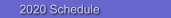 2020 Schedule